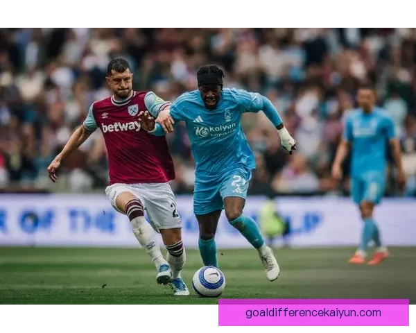 英超诺丁汉森林状态回暖，近期表现值得关注